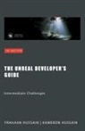 Frahaan Hussain, Kameron Hussain - The Unreal Developer's Guide