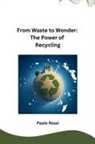 Paolo Rossi - From Waste to Wonder