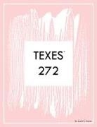 Laurel K Hoover - TEXES 272