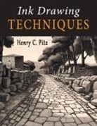 Henry C. Pitz - Ink Drawing Techniques