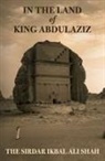Ikbal Ali Shah - In The Land of King Abdulaziz