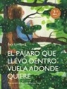 Sara Lundberg, Sara Lundberg - El pájaro que llevo dentro vuela adonde quiere