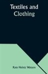 Kate Heintz Watson - Textiles and Clothing