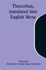 Theocritus - Theocritus, translated into English Verse