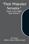 DORAN - "Their Majesties' Servants." Annals of the English Stage Volume 2