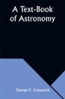 George C. Comstock - A Text-Book of Astronomy
