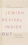 Asher Magid Biemann, Daniel Monterescu, Rachel Werczberger - Jewish Revival Inside Out