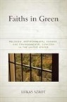 Lukas Szrot - Faiths in Green