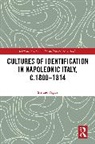 Stefano Poggi, Stefano (University of Padua Poggi, Poggi Stefano - Cultures of Identification in Napoleonic Italy, C.18001814