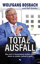 Wolfgang Bosbach, Bosbach  Wolfgang, Ralf Schuler, Schuler  Ralf - Totalausfall