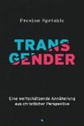 Preston Sprinkle - Transgender