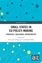 Anna-Lena (University of Luxembourg Hogenauer, Anna-Lena Högenauer, Matús Misík, Matúš Mišík - Small States in Eu Policy-Making
