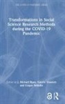 J. Michael (Pontificia Universidad Catolica Ryan, Gaspar Brändle, J. Ryan, J. Michael Ryan, Ryan J. Michael, Valerie Visanich - Transformations in Social Science Research Methods During the Covid