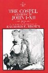 Raymond E. Brown, Brown Raymond E. - Gospel According to John (I-Xii)