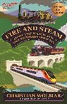 Christian Wolmar, Wolmar Christian - Fire and Steam