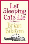 Brian Bilston, Bilston Brian - Let Sleeping Cats Lie - Pet Poems