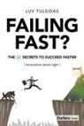 Luv Tulsidas - Failing Fast?