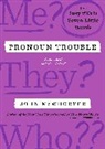 John McWhorter - Pronoun Trouble