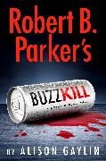 Alison Gaylin, Gaylin Alison, Robert B. Parker - Robert B. Parker's Buzz Kill