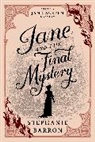 Stephanie Barron - Jane and the Final Mystery
