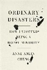 Anne Anlin Cheng - Ordinary Disasters