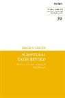 Erich S Gruen, Erich S. Gruen, Gruen Erich S. - Scriptural Tales Retold