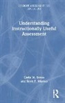 Carla Evans, Carla Marion Evans, Evans Carla, Scott Marion - Understanding Instructionally Useful Assessment