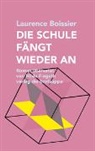 Ursi Anna Aeschbacher, Laurence Boissier, Hilfe Fieguth - DIE SCHULE FÄNGT WIEDER AN