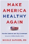 M.D. Nicole Saphier, Nicole Saphier - Make America Healthy Again