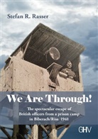 Stefan Rasser, Stefan R. Rasser - We Are Through!