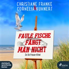 Christiane Franke, Cornelia Kuhnert, Tetje Mierendorf - Faule Fische fängt man nicht, 1 Audio-CD, MP3 (Audio book)