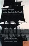 Jacques Ranciere, Jacques Rancière - Short Voyages to the Land of the People