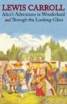 Lewis Carroll - Alice's Adventures in Wonderland and Through the Looking-Glass (Illustrated Facsimile of the Original Editions) (Engage Books)