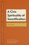 Roger Pach Haight, Roger Haight, Amanda Avila Kaminski, Alfred Pach - Civic Spirituality of Sanctification