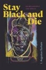 I Augustus Durham, I. Augustus Durham - Stay Black and Die