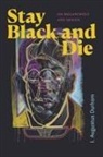 I Augustus Durham, I. Augustus Durham - Stay Black and Die