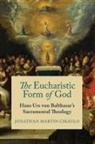 Jonathan Martin Ciraulo - Eucharistic Form of God