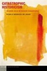 Ronald Mendoza-De Jesus, Ronald Mendoza-de Jesús - Catastrophic Historicism