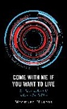 Michael Harris - Come With Me If You Want to Live
