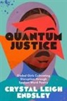 Crystal Leigh Endsley - Quantum Justice