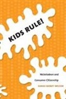 Sarah Banet-Weiser - Kids Rule!