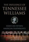 Philip C. (EDT) Kolin, Philip C. Kolin - The Influence Of Tennessee Williams