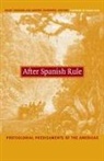Mark Guerrero Thurner, Andrés Guerrero, Mark Thurner - After Spanish Rule