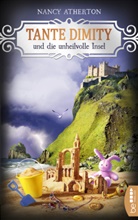 Nancy Atherton - Tante Dimity und die unheilvolle Insel