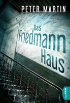 Peter Martin - Das Friedmann-Haus