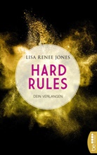 Lisa Renee Jones - Hard Rules - Dein Verlangen