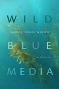 Melody Jue - Wild Blue Media - Thinking Through Seawater