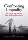 Laura Dunifon Tach, Rachel Dunifon, Douglas Miller, Laura Tach - Confronting Inequality