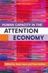 Sean Atchley Lane, Paul Atchley, Sean Lane - Human Capacity in the Attention Economy