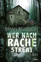 Bryan Reardon - Wer nach Rache strebt